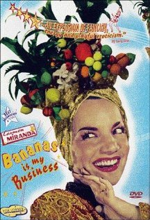 Кармен Миранда: Бананы – мой бизнес (1995)
