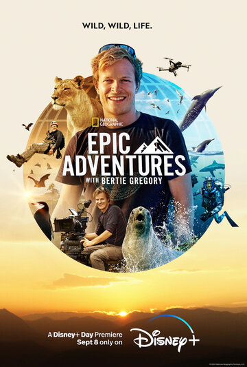Epic Adventures with Bertie Gregory (2022)