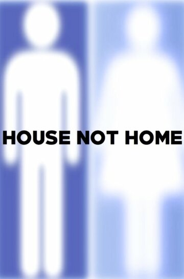 House Not Home (2015)
