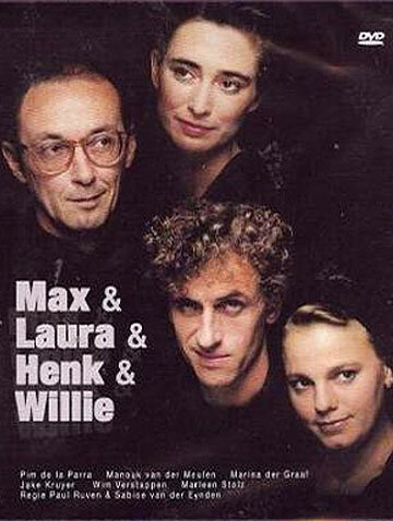 Max & Laura & Henk & Willie (1989)