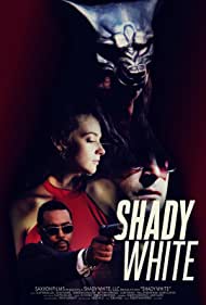 Shady White (2019)